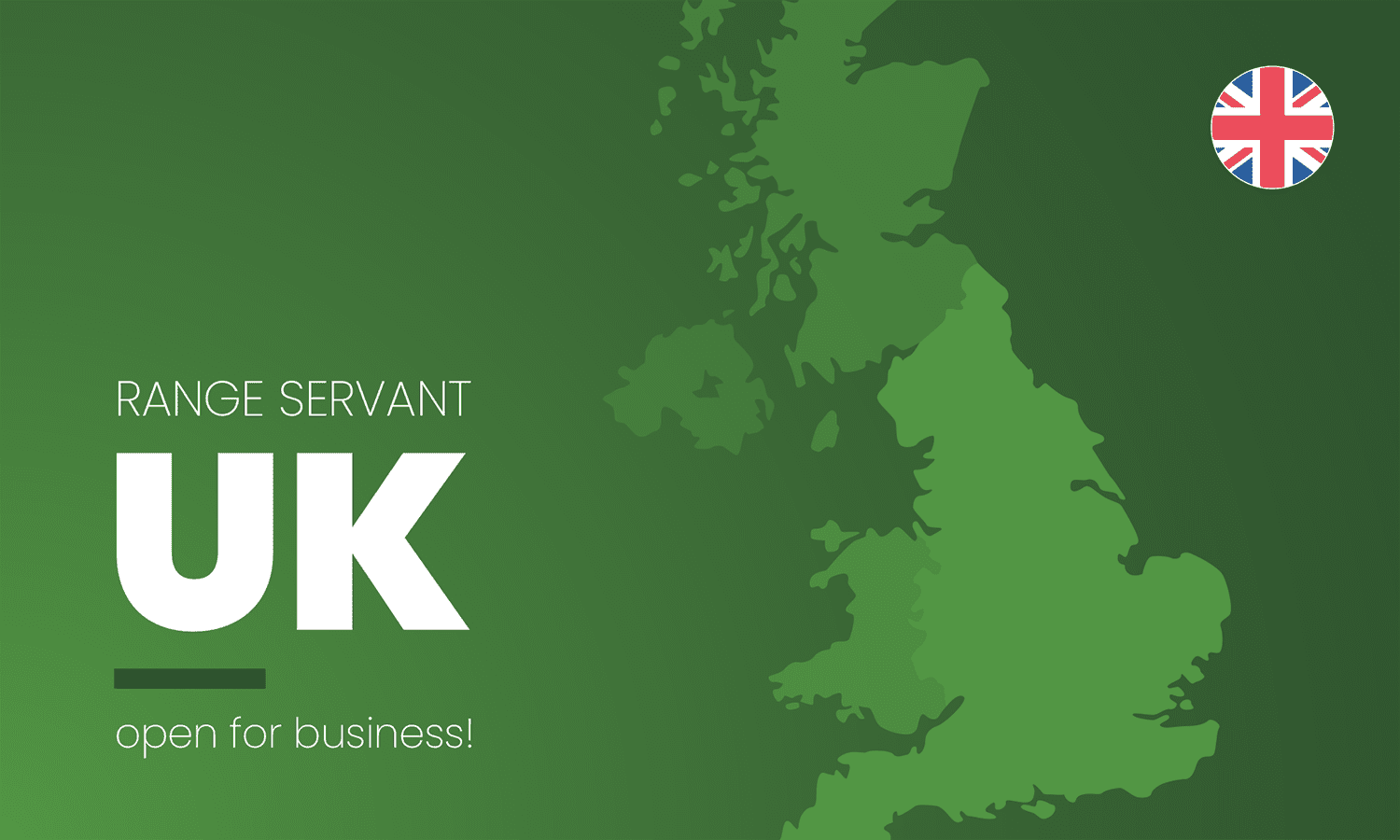 Range Servant UK open for business